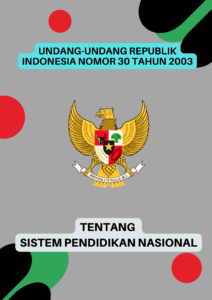 UNDANG-UNDANG REPUBLIK INDONESIA  NOMOR 20 TAHUN 2003  TENTANG  SISTEM PENDIDIKAN NASIONAL.pdf