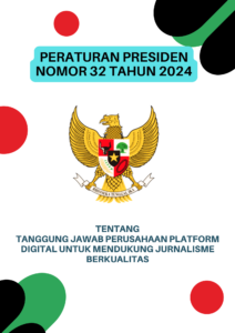 Perpres Nomor 32 Tahun 2024 tentang  tanggung jawab perusahaan platform digital untuk mendukung jurnalisme berkualitas Pdf