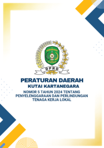 Perda Kukar Nomor 5 Tahun 2024 Tentang Penyelenggraan Dan Perlindungan Tenaga Kerja Lokal